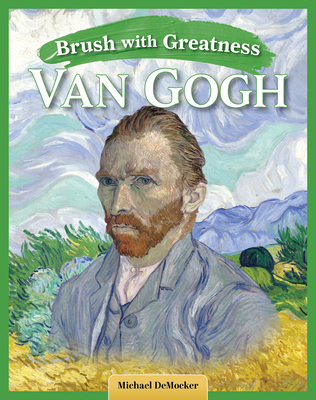 Brush with Greatness: Vincent Van Gogh B0D98YC63H Book Cover