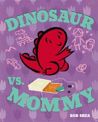 Dinosaur vs. Mommy (a Dinosaur vs. Book) 142316086X Book Cover