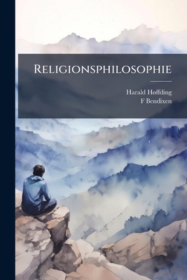 Religionsphilosophie [German] 1174931914 Book Cover