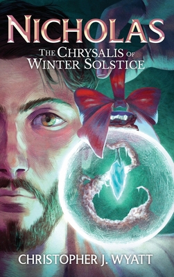Nicholas: The Chrysalis of Winter Solstice B0FXYM4M18 Book Cover