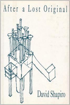 After a Lost Original: A Book of Poems 0879515279 Book Cover