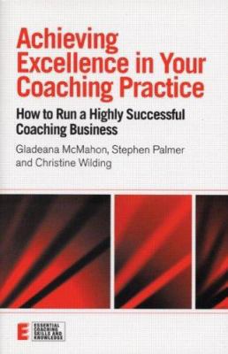 Achieving Excellence in Your Coaching Practice:... 1583918965 Book Cover