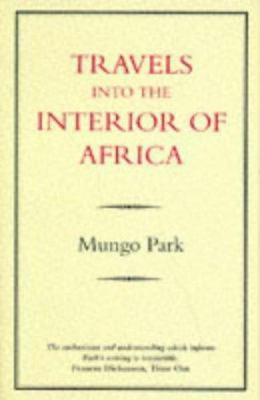 Travels Into the Interior of Africa 0907871550 Book Cover