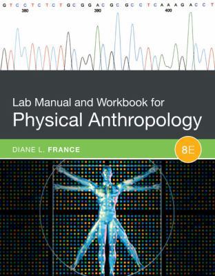 Lab Manual and Workbook for Physical Anthropology 1305259041 Book Cover