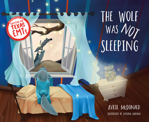 The Wolf Was Not Sleeping: Texas Emts Edition 1785836560 Book Cover