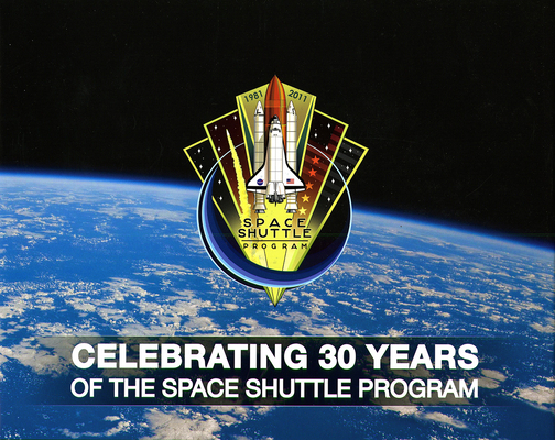 Celebrating 30 Years Of The Space Shuttle Program 0160902029 Book Cover