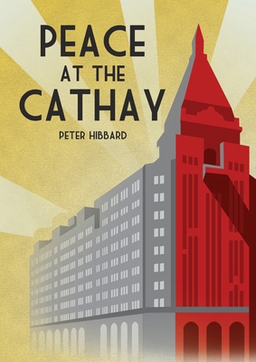 Peace at the Cathay 9888904663 Book Cover