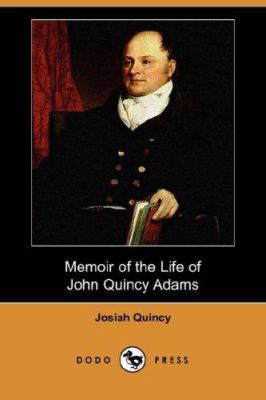 Memoir of the Life of John Quincy Adams (Dodo P... 1406539899 Book Cover