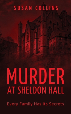 Murder at Sheldon Hall 1927558182 Book Cover