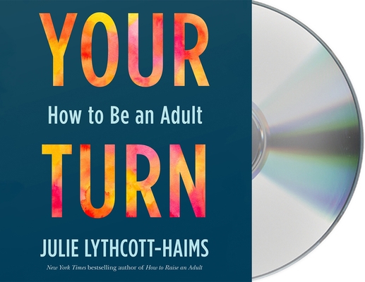 Your Turn: How to Be an Adult 1427299846 Book Cover