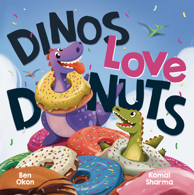 Dinos Love Donuts B0GRJPK6LQ Book Cover
