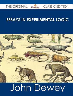 Essays in Experimental Logic - The Original Cla... 1486437346 Book Cover
