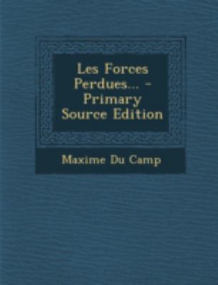 Les Forces Perdues... [French] 129348489X Book Cover