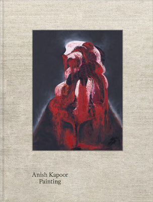 Anish Kapoor: Painting 3753301256 Book Cover