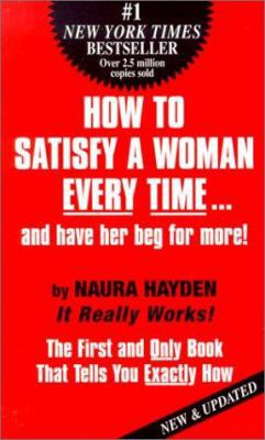 How to Satisfy A Woman Every Time 094210417X Book Cover