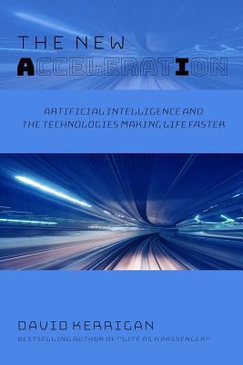 The New Acceleration: Artificial Intelligence a... 1727097866 Book Cover