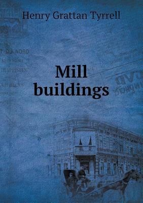 Mill buildings 5518679475 Book Cover