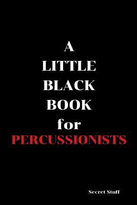 A Little Black Book: For Percussionists 1096366347 Book Cover