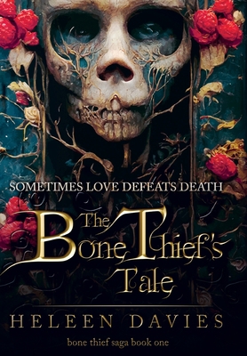 The Bone Thief's Tale 3950534660 Book Cover