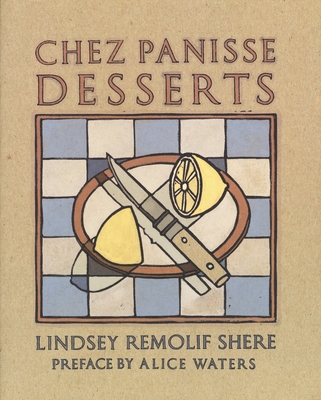 Chez Panisse Desserts: A Cookbook 0679755713 Book Cover