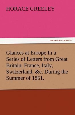 Glances at Europe In a Series of Letters from G... 3847223720 Book Cover