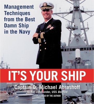 It's Your Ship: Management Techniques from the ... 1594831963 Book Cover