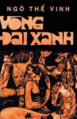 Vong Dai Xanh [Vietnamese] 1981501894 Book Cover