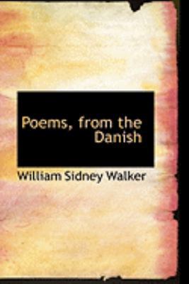 Poems, from the Danish 0554883171 Book Cover