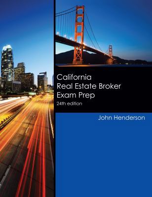 California Real Estate Broker Exam Prep 24th ed... 0988799049 Book Cover