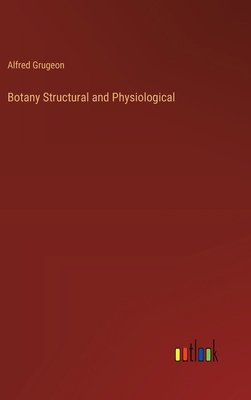 Botany Structural and Physiological 3368182293 Book Cover