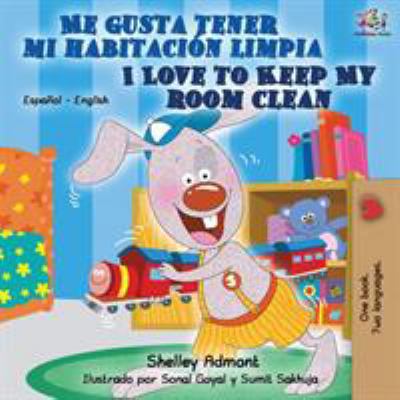 Me gusta tener mi habitación limpia I Love to K... [Spanish] 1525917129 Book Cover