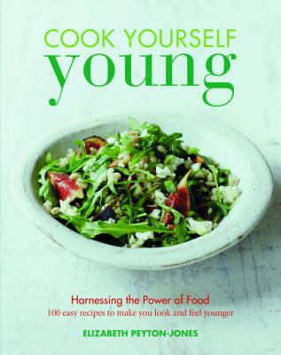 Cook Yourself Young 1849495866 Book Cover
