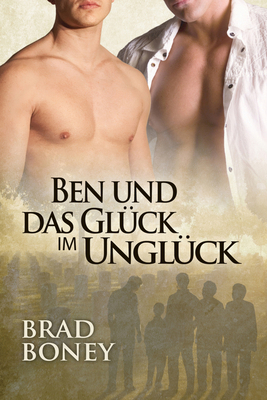 Ben Und Das Glück Im Unglück (Translation) [German] 1640800247 Book Cover