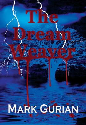 The Dream Weaver 0557407265 Book Cover