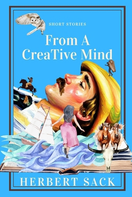 Short Stories from a Creative Mind B0CFCL3X1L Book Cover