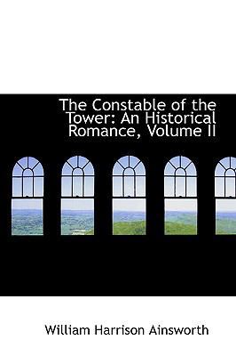 The Constable of the Tower: An Historical Roman... 1103411764 Book Cover