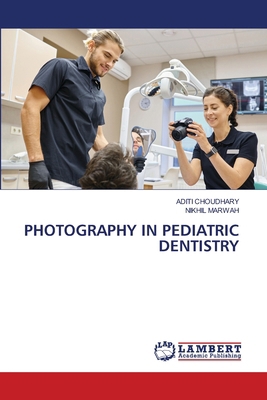 Photography in Pediatric Dentistry 6209420664 Book Cover