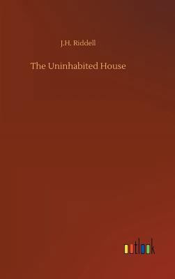 The Uninhabited House 3732668665 Book Cover