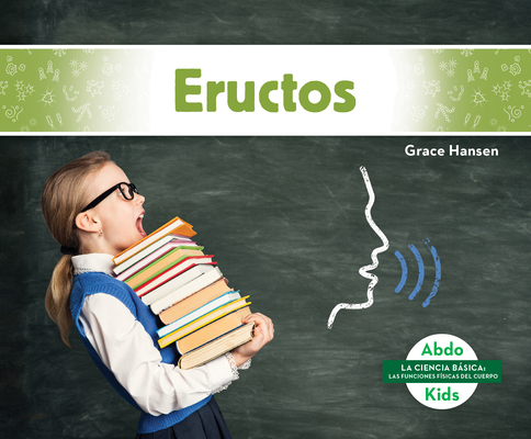 Eructos (Burps) [Spanish] 1098260791 Book Cover