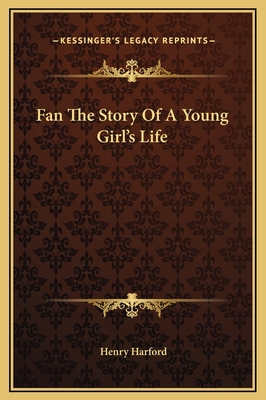 Fan The Story Of A Young Girl's Life 116934335X Book Cover