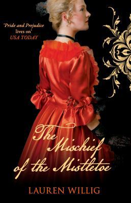 The Mischief of the Mistletoe 0749040076 Book Cover
