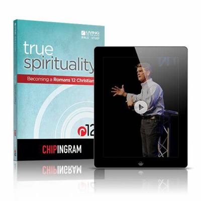 True Spirituality: Becoming a Romans 12 Christian 1605931918 Book Cover