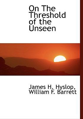 On the Threshold of the Unseen 1117687392 Book Cover