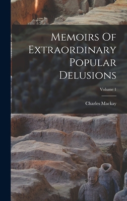Memoirs Of Extraordinary Popular Delusions; Vol... 1017773106 Book Cover