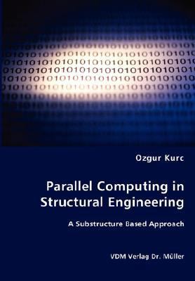 Parallel Computing in Structural Engineering 3836460882 Book Cover