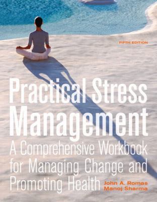 Practical Stress Management: A Comprehensive Wo... 0321596404 Book Cover