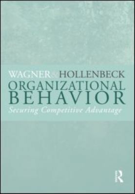 Organizational Behavior: Securing Competitive A... 0415998522 Book Cover