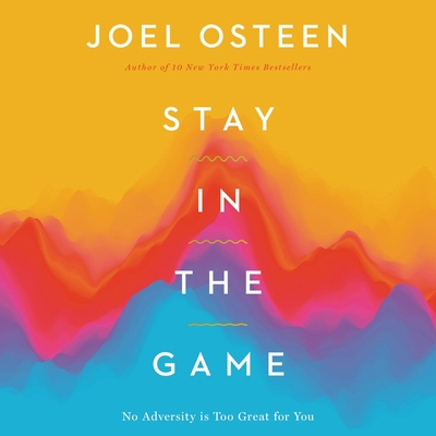 Stay in the Game: No Adversity Is Too Great for... 1668605457 Book Cover