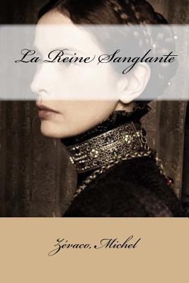 La Reine Sanglante [French] 1979091331 Book Cover