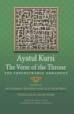 Ayatul Kursi: The Verse of the Throne: The Impe... 1927930146 Book Cover